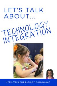 Let's talk about Technology Integration
