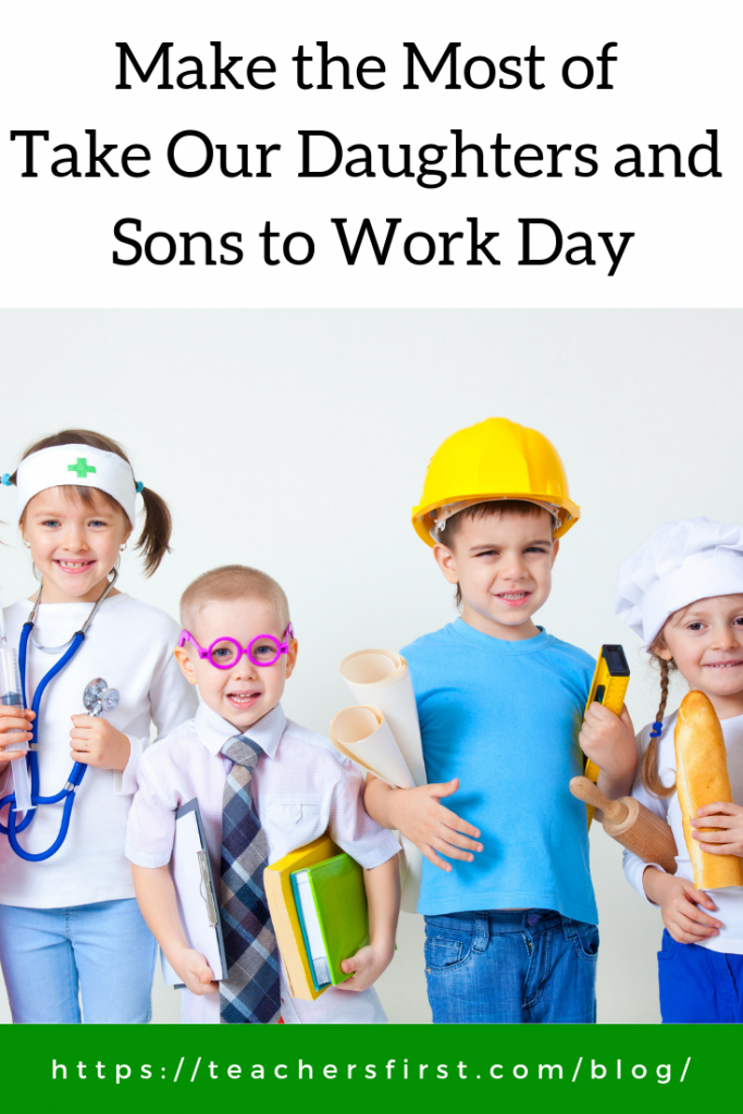 Make the Most of Take Our Daughters and Sons to Work Day ...