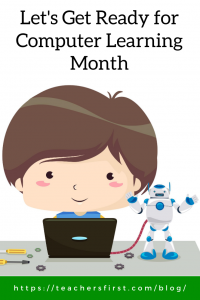 Let S Get Ready For Computer Learning Month Teachersfirst Blog