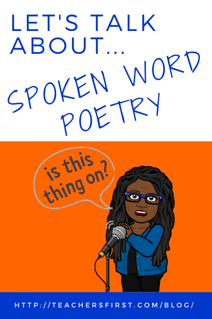 let-s-talk-about-spoken-word-poetry-teachersfirst-blog