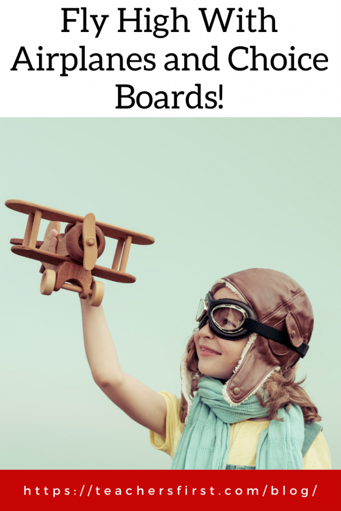 Fly High With Airplanes and Choice Boards! – TeachersFirst Blog