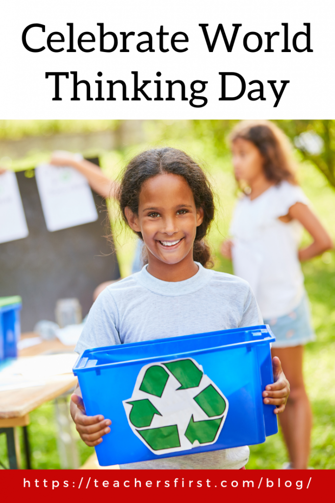 Celebrate World Thinking Day TeachersFirst Blog