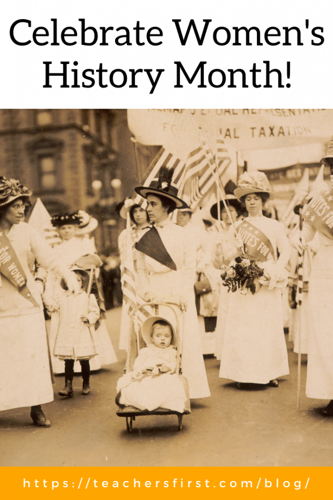 Celebrate Womens History Month Teachersfirst Blog