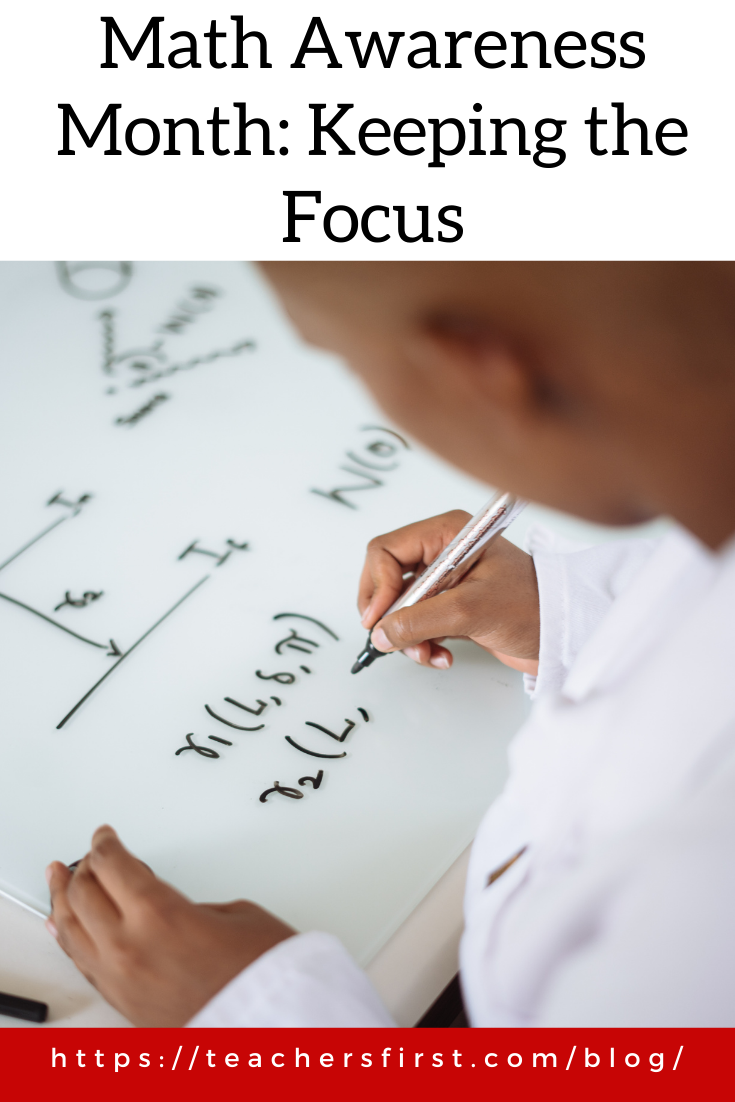 Math Awareness Month Keeping the Focus TeachersFirst Blog
