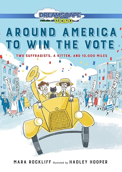 Around America to Win the Vote:  Two Suffragists, a Kitten, and 10,000 Miles book cover