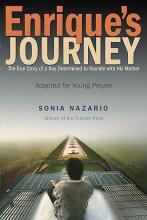 This image shows the cover of the book Enrique’s Journey: The True Story of a Boy Determined to Reunite with His Mother.