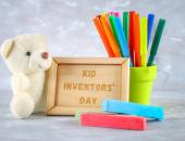 
  Quick Tips for Celebrating Kid Inventor’s Day image